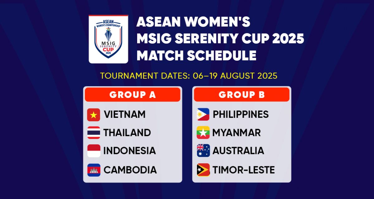 ASEAN MSIG Serenity Cup 2025 – Match Schedule
