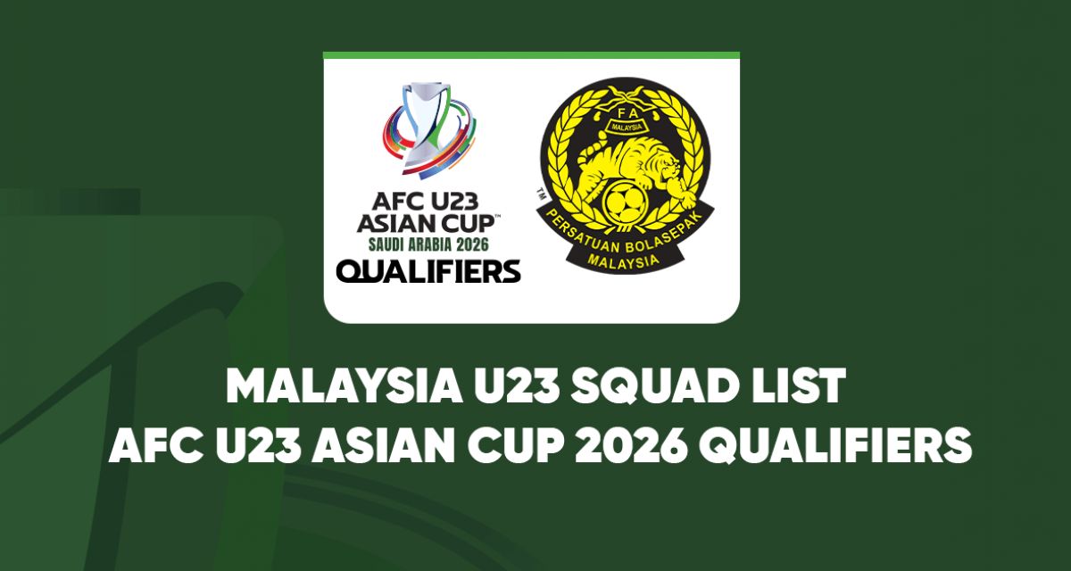 Malaysia U23 Squad List for AFC U23 Asian Cup 2026 Qualifiers - ASEAN Football News Coverage